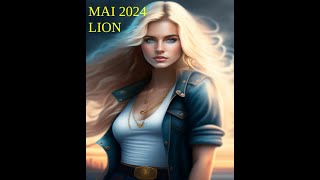 Taroscope Mai 2024 LION Vous prenez une autre direction Vous rayonnez et vous rugissez de plaisir [upl. by Emelina]