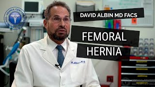 Femoral Hernia Causes Symptoms Diagnosis amp Treatment Explained by David Albin MD FACS [upl. by Oap839]