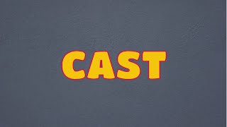 What Does CAST Means  Meanings And Definitions With Example in ENGLISH [upl. by Estes]