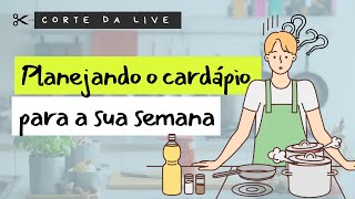 Planejamento do menu semanal [upl. by Edee]