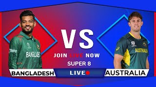 Australia vs Bangladesh 44th Match Super 8 Group 1  Live Cricket Score Commentary [upl. by Ahseret683]