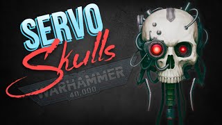 Not even in DEATH does DUTY END  Servo Skulls Explained  Warhammer 40k Lore [upl. by Arrehs]