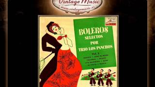 Los Panchos  Egoista Bolero VintageMusices [upl. by Bow]