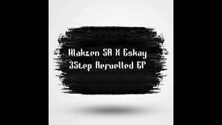 Zakes bantwini feat Kasango Osama Hlakzen SA amp EsKay 3step Refuelled [upl. by Suertemed]