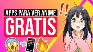 APPS para VER ANIME GRATIS  MEJORES APPS para ver ANIME 🍿🔝😮 [upl. by Anpas]