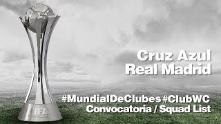 CONVOCATORIA  SQUAD LIST Cruz Azul  Real Madrid [upl. by Erdied334]