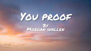 You proofMorgan Wallenlyrics [upl. by Schmidt]