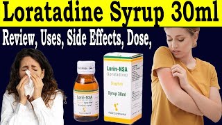 Lorin NSA Syrup 30ml Review  Loratadine Syrup Uses in Urdu  Uses Side Effects Dose Pregnancy [upl. by Rednas]