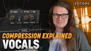 How to compress vocals and why part 1  iZotope [upl. by Aisiram]