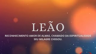 ♌ LEÃO RECONHECIMENTO ❤ AMOR DE ALMAS CHAMADO DA ESPIRITUALIDADE SEU MILAGRE CHEGOU 🙌😇 [upl. by Thgiwd]