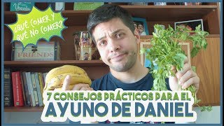 AYUNO DE DANIEL  7 Consejos prácticos [upl. by Aleuname199]