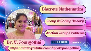 2 Abelian Group Problems 1 amp 2  Group Theory and Coding Theory  Discrete Mathematics [upl. by Virnelli]