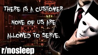 There Is a Customer None of Us Are Allowed to Serve  RNoSleep [upl. by Luciano306]