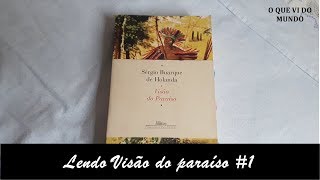 Lendo Visão do paraíso 1  até capítulo 5 [upl. by Eilagam]