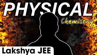 The   as Physical Chemistry 🔥  Lakshya Batch Motion Poster  PHYSICS WALLAH [upl. by Oetsira462]