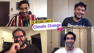 The Internet Said So  EP 59  Climate Change [upl. by Belva]