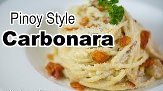 Pinoy Style Carbonara  Filipino Carbonara Recipe  Panlasang Pinoy [upl. by Maguire]