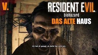 Das alte Haus Marguerite  Resident Evil 7 Biohazard 5 German Lets Play [upl. by Mushro]