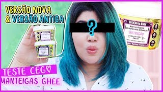 🙈 TESTE CEGO MANTEIGA GHEE NOVA x ANTIGA O QUE MUDOU Lola Cosmetics [upl. by Milburt]