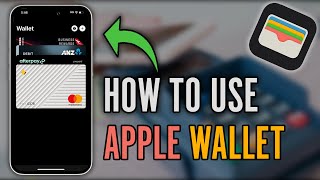 How to Use Apple Wallet  Complete Apple WalletPay Tutorial 2024 [upl. by Ariajaj]