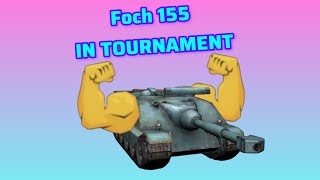 Foch 155 in tournament  WoT Blitz [upl. by Lea831]