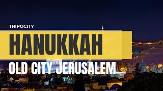 🕎 Hanukkah Old City Jerusalem Festival of Lights and Tradition 🕎 [upl. by Atiuqad]