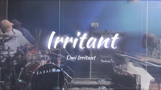 IrritantUmi Irritant Pf amp Dr ver [upl. by Annahtur]