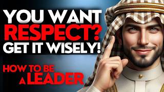 Respect comes to those who dont ask for it How to be a Leader  Islamic Guidance [upl. by Mcneil338]