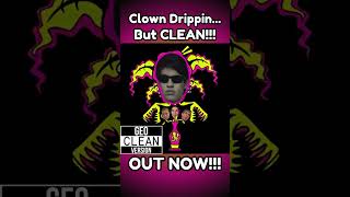 Insane Clown Posse Clown Drippin but CLEAN is OUT NOW [upl. by Atalante]