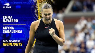 Emma Navarro vs Aryna Sabalenka Highlights  2024 US Open Semifinal [upl. by Boony314]