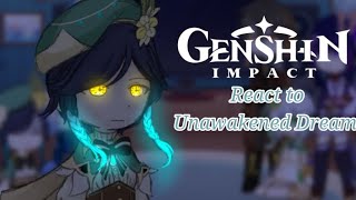 Genshin impact react to Unawakened Dream 4th Anniversary GL2 Read description [upl. by Ahsercel934]