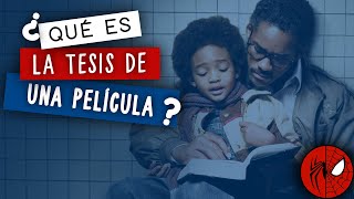 🔷¿Qué es la TESIS de una PELÍCULA Ejemplo [upl. by Michal]