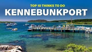 Top 10 Things To Do In Kennebunkport Maine [upl. by Noxaj]