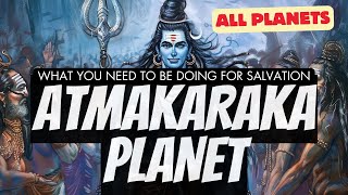 Atmakaraka Planet  What you need to do for SALVATION  All Planets GISTTClips njshivoham [upl. by Olvan]