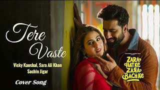 Tere Vaaste  Cover  Zara Hatke Zara Bachke  Vicky Kaushal Sara Ali Khan  cover song by Harika [upl. by Vasilek]