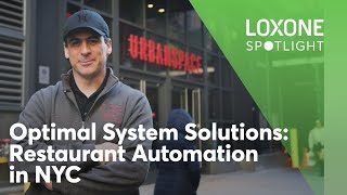 Loxone in NYC  Urban Space Restaurant Automation [upl. by Rondon]