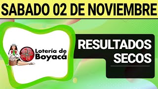 Resultado SECOS Lotería de BOYACÁ del Sábado 2 de Noviembre de 2024 SECOS 😱💰🚨 [upl. by Hun]