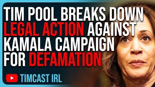 Tim Pool Breaks Down Legal Action AGAINST Kamala Harris Campaign For Defamation [upl. by Newmann]