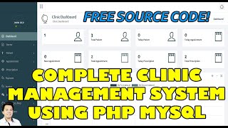 Complete Clinic Management System using PHPMySQL  Free Source Code Download [upl. by Elsie]