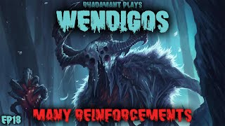 RimWorld Wendigos  Many Reinforcements  EP18 [upl. by Cai118]