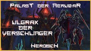 Palast der Nerubar  Ulgrax der Verschlinger HC  Elementar Schamane POV [upl. by Otsirave58]