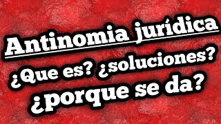 Antinomia jurídicaConflicto normativo [upl. by Eiramanin68]