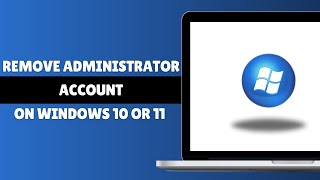 How To Remove Or Disable Administrator Account On Windows 10 Or 11 Tutorial [upl. by Reiter]