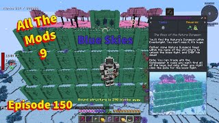 ATM9 All The Mods 9 Episode 150 Blue Skies Natures Dungeon [upl. by Sharma]