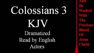 Colossians 3 KJV [upl. by Erde]