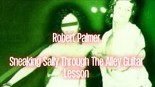 Robert Palmer  Sneaking Sally Through The Alley Guitar Lesson Tutorial [upl. by Ibed309]