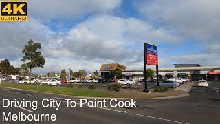 Driving City To Point Cook  Melbourne Australia  4K UHD [upl. by Hackathorn538]