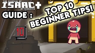 Afterbirth BEGINNERS GUIDE  Top 10 Beginner Binding of Isaac Tips  Isaac Guide for New Players [upl. by Kreis]