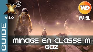 X4 Foundations FR Guide Minage Classe M Gaz [upl. by Ecyoj677]