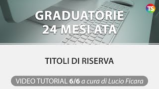 Graduatorie 24 mesi ATA titoli di riserva  VIDEO TUTORIAL 66 [upl. by Stauder]